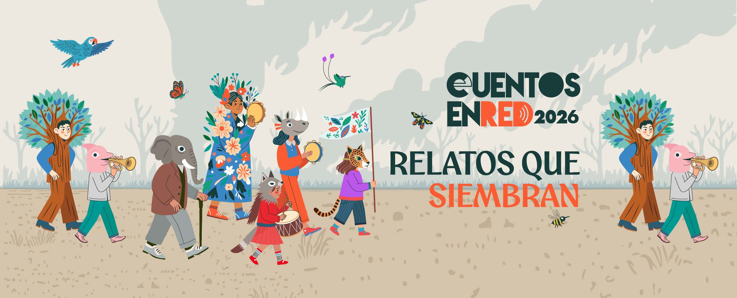 Dibujo de un pasacalle de varios personajes con máscaras de animales y disfraces de árboles y plantas, que tocan distintos instrumentos musicales. Sobre ellos vuelan un colibrí, una mariposa y un guacamayo. En el centro de la imagen se lee CUENTOS EN RED 2026, RELATOS QUE SIEMBRAN.