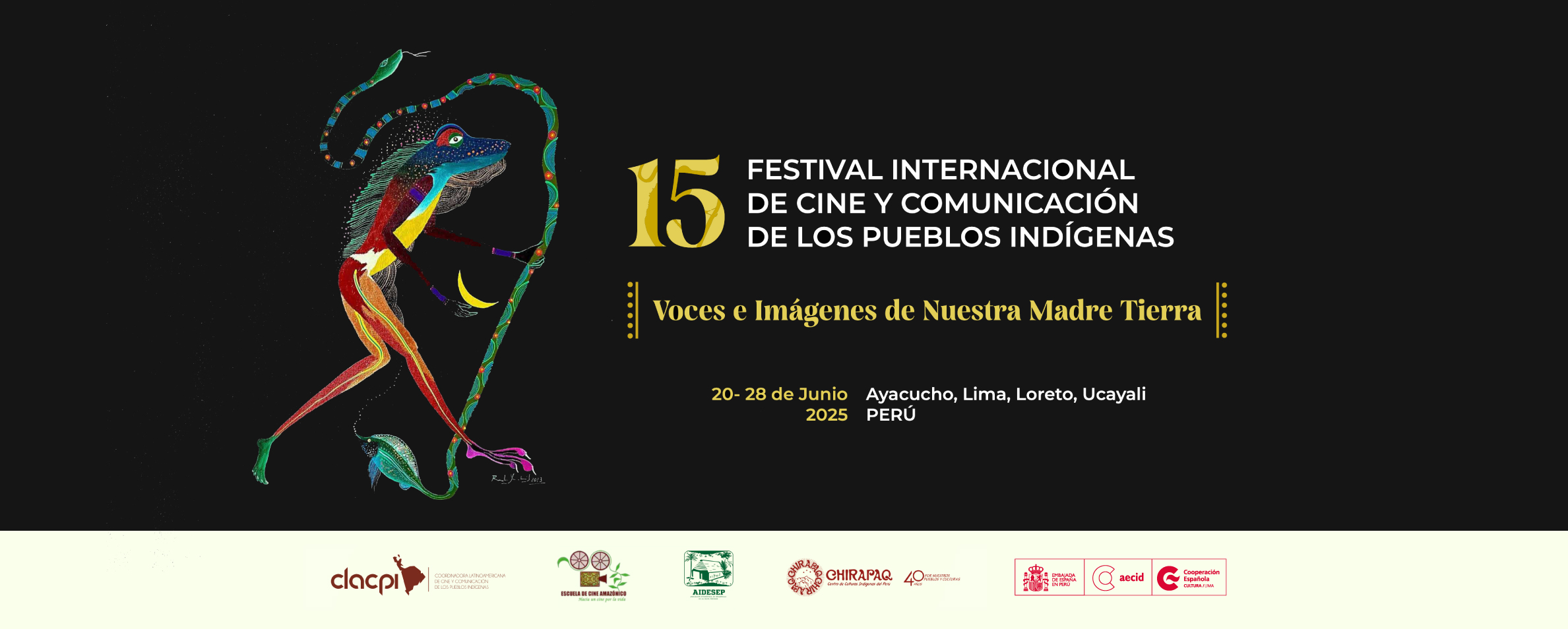 Dibujo de un camaleón fantástico de muchos colores que sostiene una serpiente. Al costado derecho se lee 15 FESTIVAL INTERNACIONAL DE CINE Y COMUNICACIÓN DE LOS PUEBLOS INDÍGENAS. Voces e Imágenes de Nuestra Madre Tierra, 20 al 28 de junio del 2025, Ayacucho, Lima, Loreto, Ucayali.