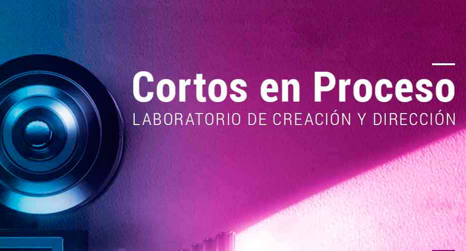 Cortos en Proceso