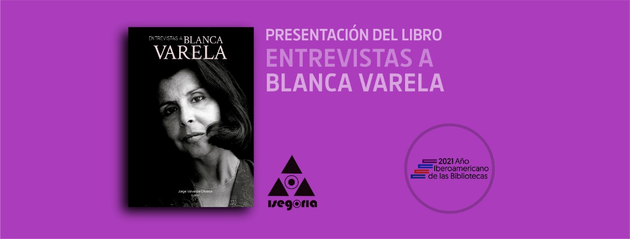 Entrevistas a Blanca Varela Presentacin