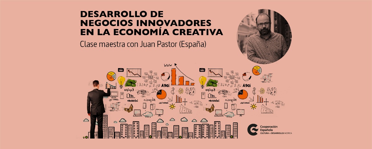 Desarrollo de negocios innovadores en la economa creativa