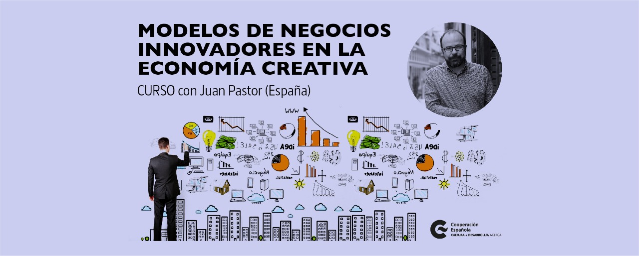 Modelos de negocios innovadores en la economa creativa