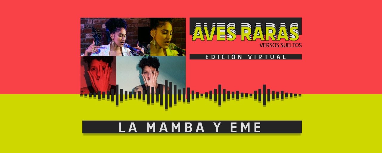 Aves Raras Versos Sueltos La Mamba y Eme