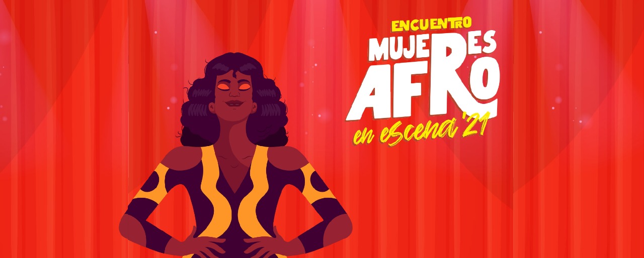 Mujeres Afro en Escena 2021