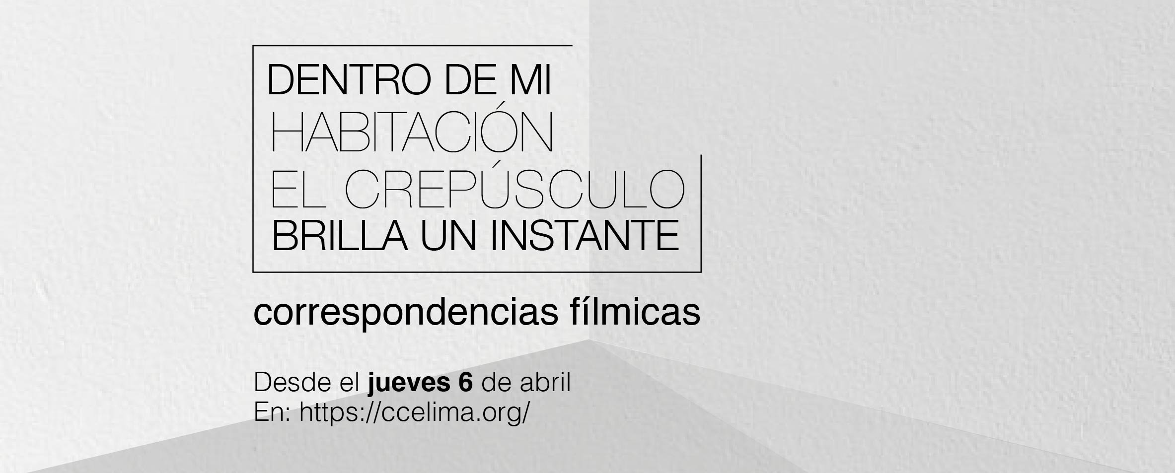 Dentro de mi habitacin el crepsculo brilla un instante